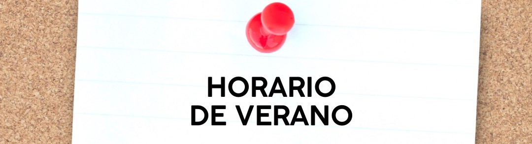 ¡Nuevo horario de verano!